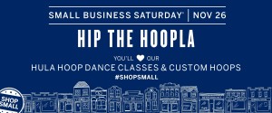 Hip The Hoopla Small Business Saturday
