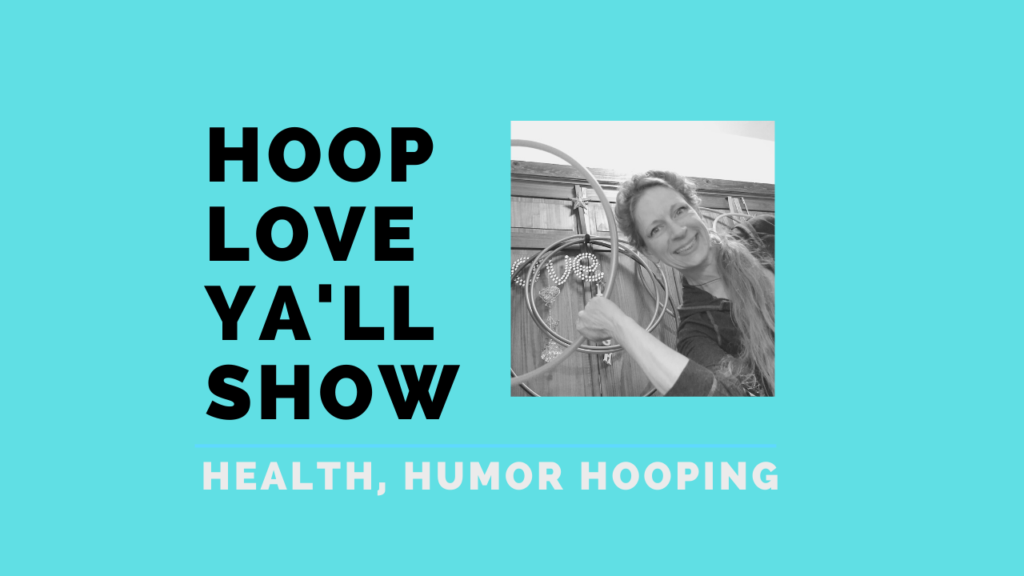 Hoop Love Ya'll Show on www.YouTube.com/HipTheHoopla