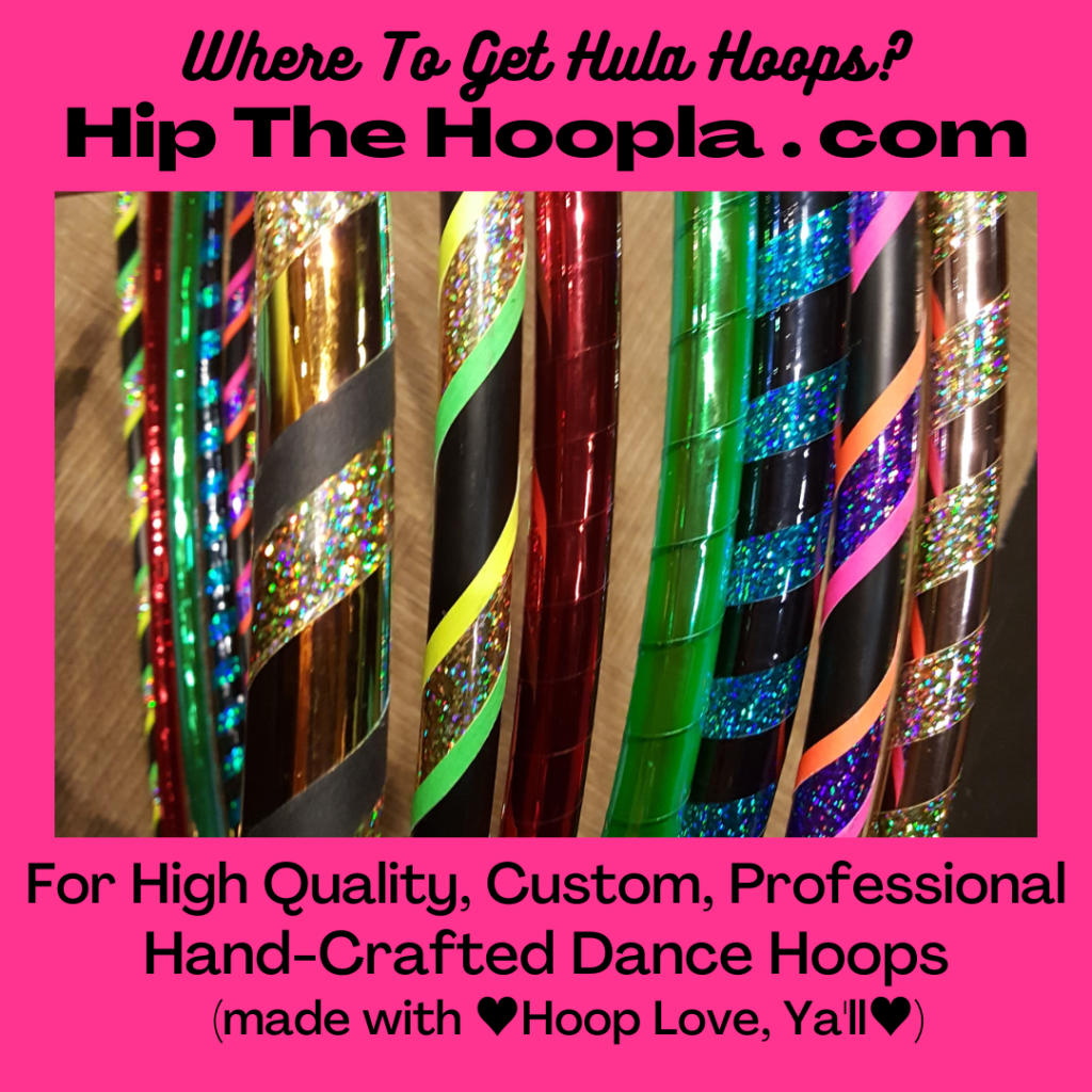 Where to get a hula hoop? Pick and purchase a dance hoop at www.HipTheHoopla.com for quality professional hand crafted with love hula hoops
